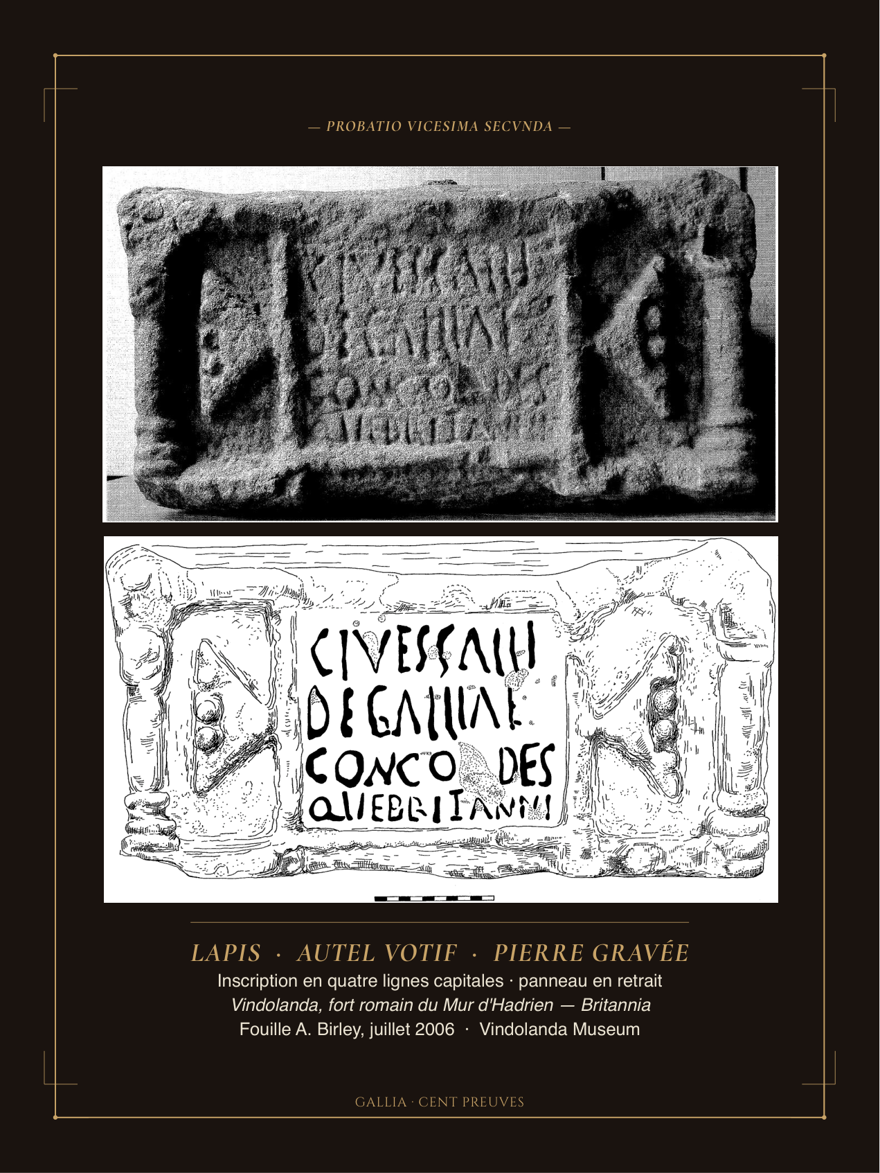 Original — Pierre Deae Galliae — Vindolanda